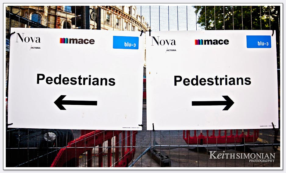 Pedestrians signs in London England tell you to go left or right, but not straight.